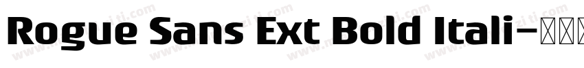 Rogue Sans Ext Bold Itali字体转换